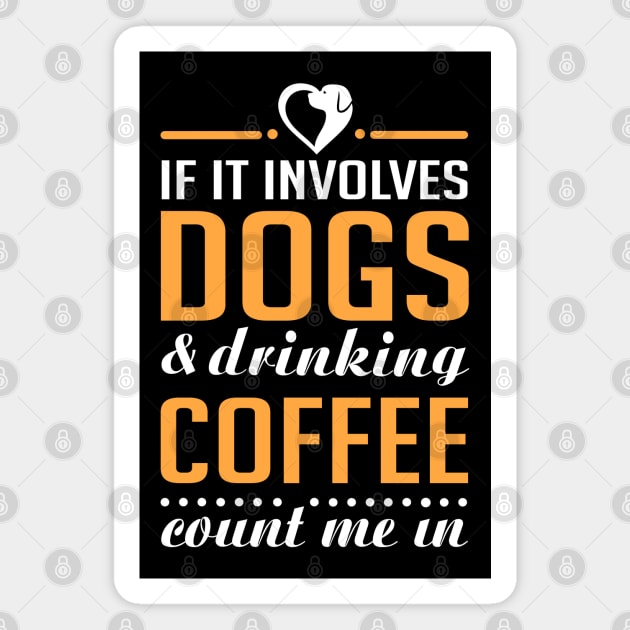 Dogs and Coffee Magnet by KsuAnn